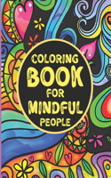 Coloring Book For Mindful People