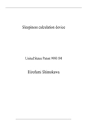 Sleepiness calculation device: United States Patent 9993194