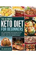 The Ultimate Keto Diet for Beginners