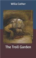 The Troll Garden