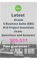 Latest Oracle E-Business Suite (EBS) R12 Project Essentials Exam 1Z0-511 Questions and Answers