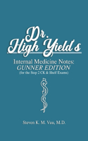 Dr. High Yield's Internal Medicine Notes