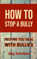 How to Stop a Bully