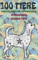 Künstler Malbücher für Erwachsene - Stressabbau Designs Tiere - 100 Tiere