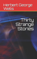 Thirty Strange Stories