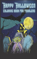 Happy Halloween Coloring Book For Toddlers