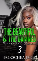 The Beautiful & The Damned 3