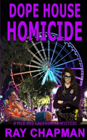 Dope House Homicide