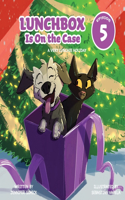 Lunchbox Is On The Case Episode 5