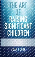 Art of Raising Significant Children