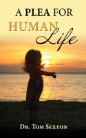 Plea For Human Life