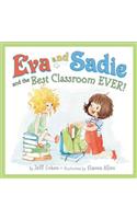 Eva and Sadie and the Best Classroom EVER!