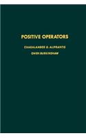 Positive Operators: (119 Pure and Applied Mathematics)
