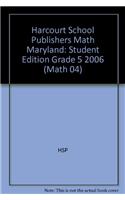 Harcourt School Publishers Math Maryland: Student Edition Grade 5 2006