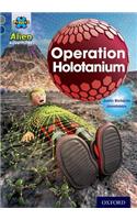 Project X Alien Adventures: Grey Book Band, Oxford Level 14: Operation Holotanium