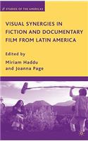 Visual Synergies in Fiction and Documentary Film from Latin America