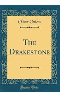 The Drakestone (Classic Reprint)