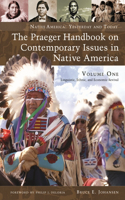 Praeger Handbook on Contemporary Issues in Native America [2 Volumes]