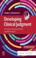 Developing Clinical Judgment for Professional Nursing Practice and Ngn Readiness