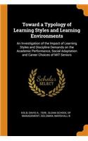 Toward a Typology of Learning Styles and Learning Environments