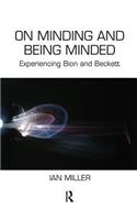 On Minding and Being Minded
