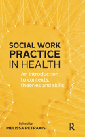 Social Work Practice in Health
