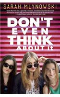 Don't Even Think About It
