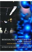 Biosocialities, Genetics and the Social Sciences