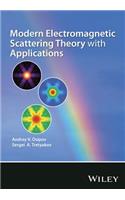 Modern Electromagnetic Scattering Theory with Applications
