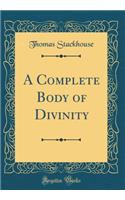 A Complete Body of Divinity (Classic Reprint)