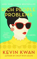 Rich People Problems: (Crazy Rich Asians Trilogy)