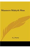 Manners Makyth Man