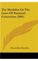 The Modalist Or The Laws Of Rational Conviction (1891)