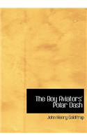Boy Aviators' Polar Dash: (English)