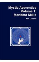 Mystic Apprentice Volume 1: Manifest Skills(English)