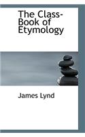 The Class-Book of Etymology