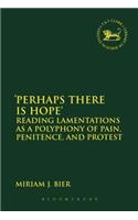 Perhaps there is Hope'