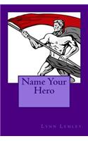 Name Your Hero