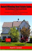 Award Winning Real Estate Sales in a Declining or Depressed Market