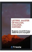 Letters. Master of Balliol college, Oxford