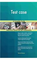 Test case A Complete Guide