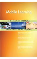 Mobile Learning A Complete Guide - 2020 Edition