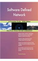 Software Defined Network A Complete Guide - 2020 Edition