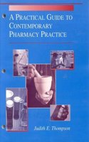 Practical Guide to Contemporary Pharmacy Practice