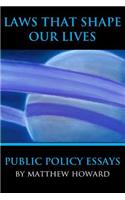 Laws That Shape Our Lives