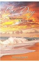 One Day: My Soul Journey in the Gaia Tribe