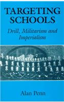 Targeting Schools: Drill, Militarism and Imperialism
