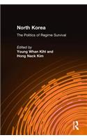 North Korea: The Politics of Regime Survival