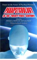 Parapsychology in the Twenty-First Century