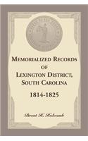 Memorialized Records of Lexington District, South Carolina, 1814-1825: (English)